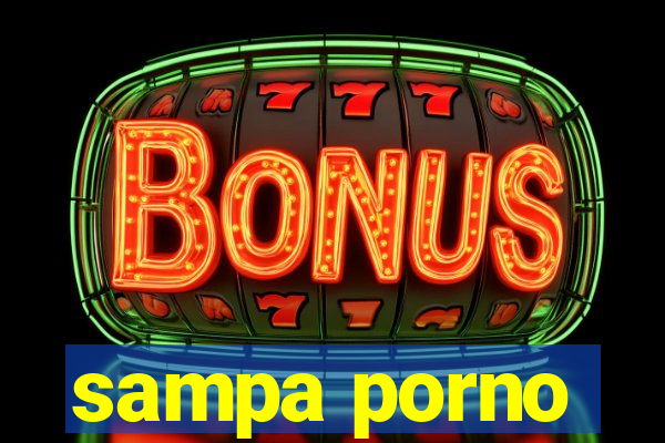 sampa porno